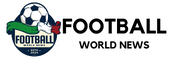 FOOTBALL WORLD NEWS